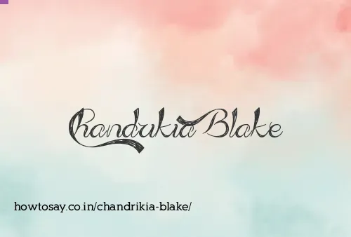 Chandrikia Blake