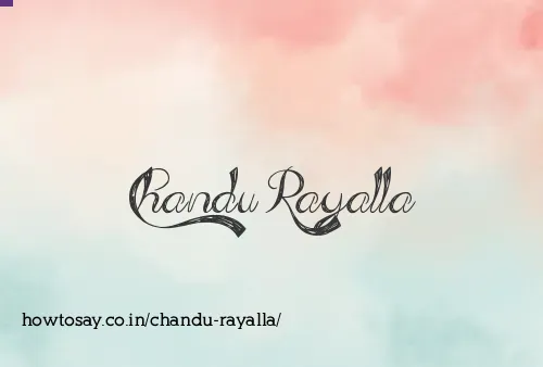 Chandu Rayalla