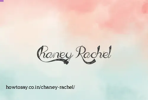 Chaney Rachel