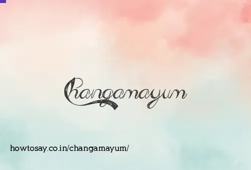 Changamayum