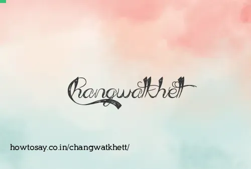 Changwatkhett