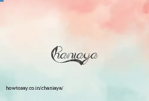 Chaniaya