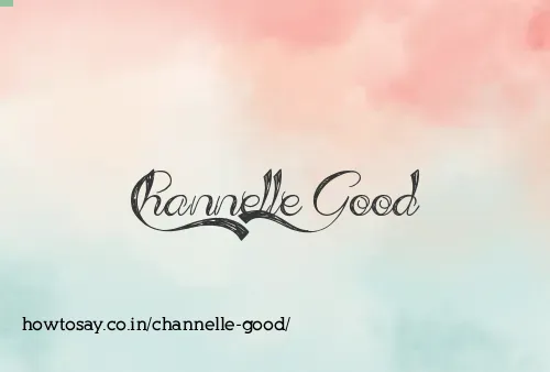 Channelle Good