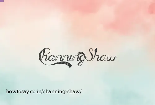 Channing Shaw