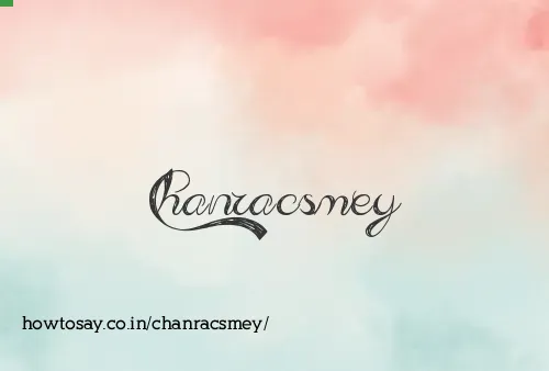Chanracsmey