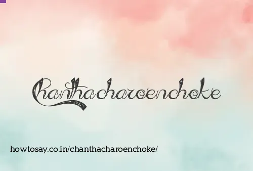 Chanthacharoenchoke