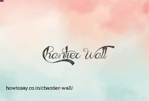 Chantier Wall