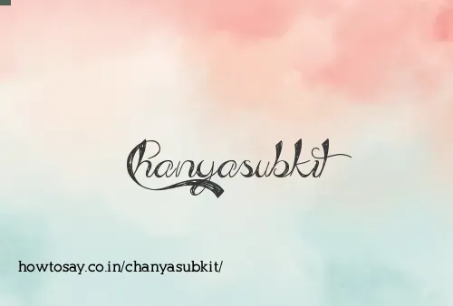 Chanyasubkit