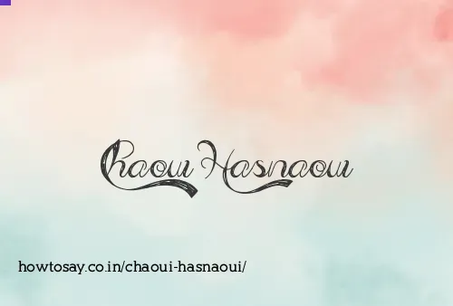 Chaoui Hasnaoui
