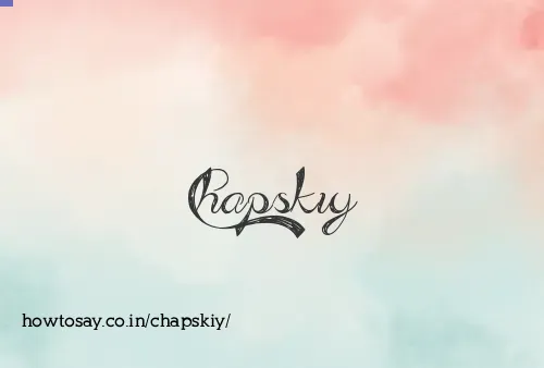 Chapskiy