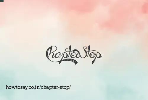 Chapter Stop