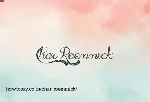 Char Roemmick