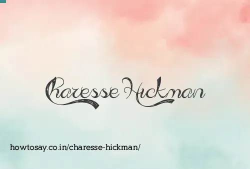 Charesse Hickman