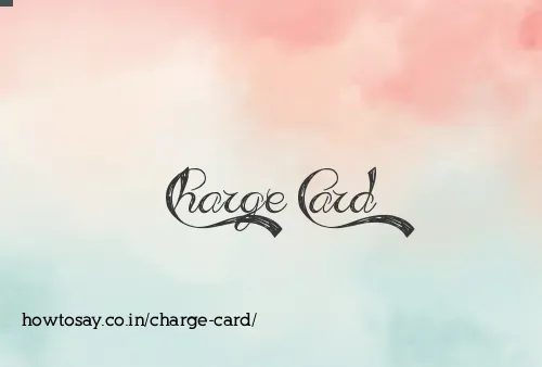 Charge Card