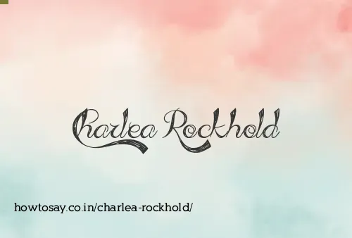 Charlea Rockhold