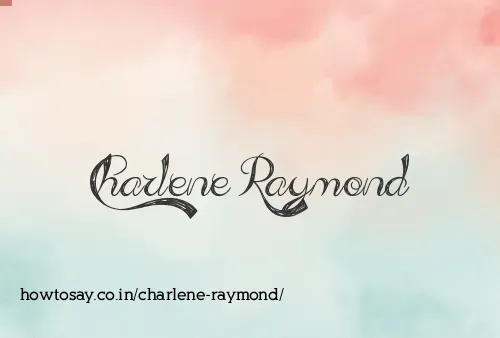 Charlene Raymond