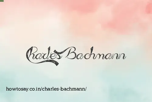 Charles Bachmann