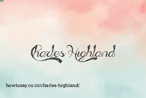 Charles Highland