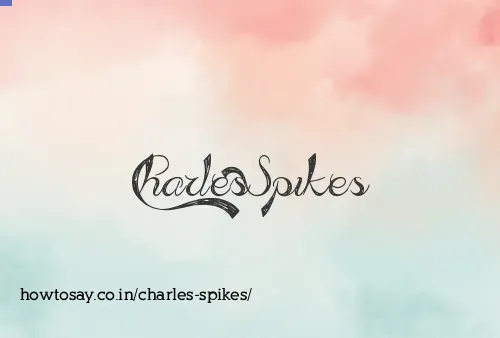 Charles Spikes
