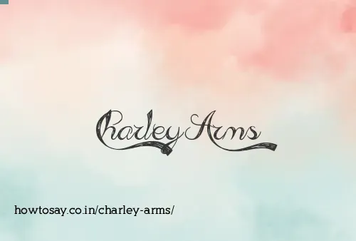 Charley Arms