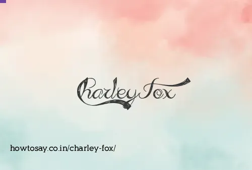Charley Fox