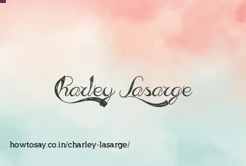 Charley Lasarge