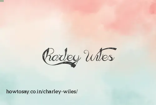 Charley Wiles