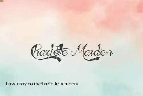 Charlotte Maiden