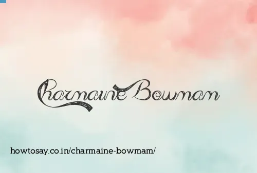 Charmaine Bowmam