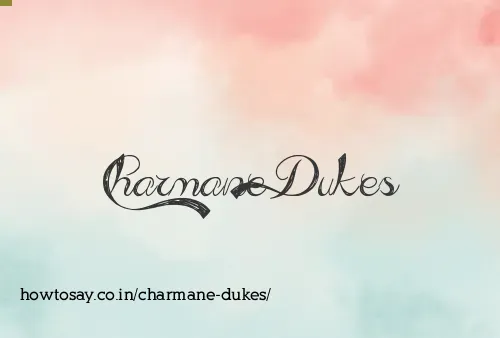 Charmane Dukes