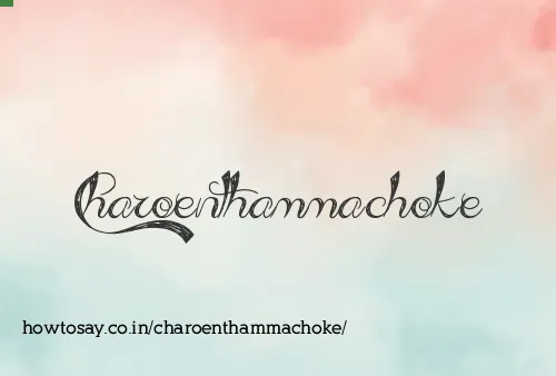 Charoenthammachoke