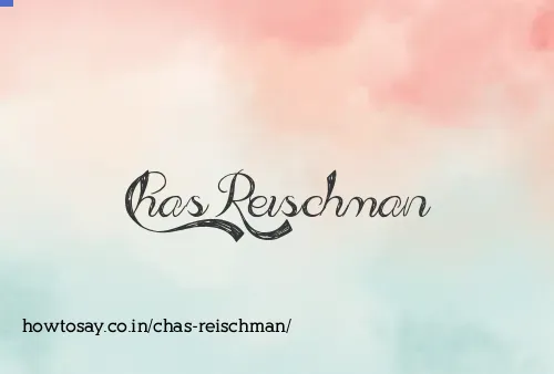 Chas Reischman