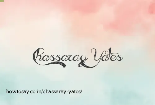 Chassaray Yates