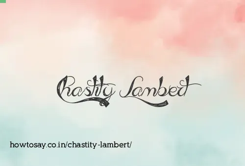 Chastity Lambert