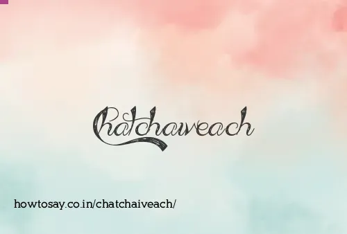 Chatchaiveach