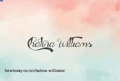 Chatina Williams