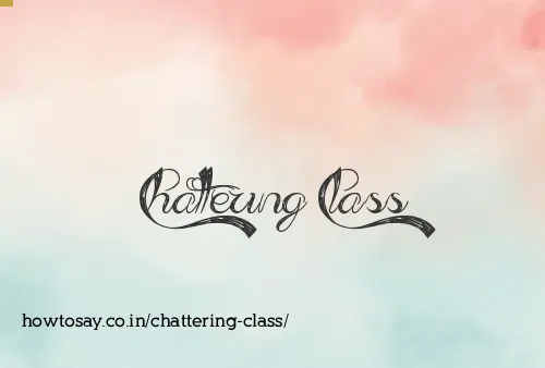 Chattering Class