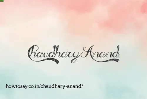 Chaudhary Anand