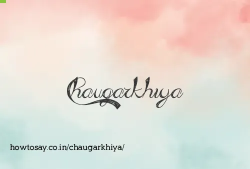 Chaugarkhiya