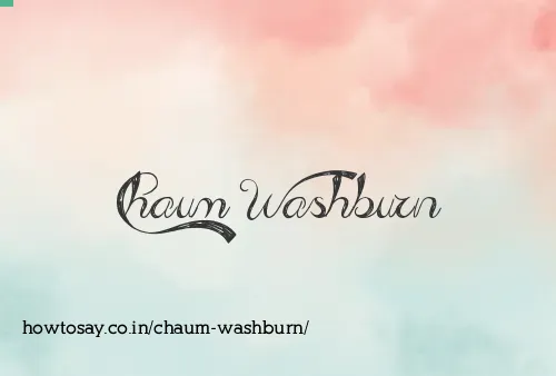 Chaum Washburn