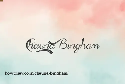 Chauna Bingham