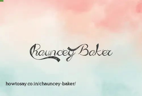Chauncey Baker