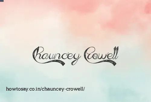 Chauncey Crowell