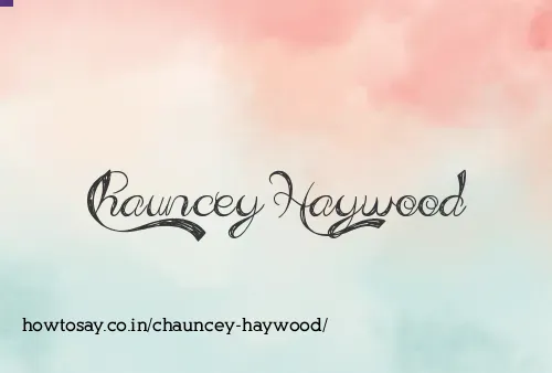 Chauncey Haywood