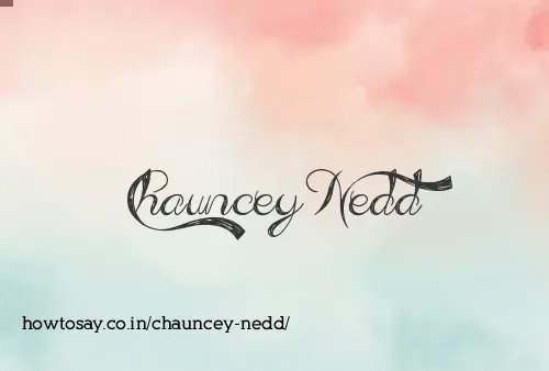 Chauncey Nedd