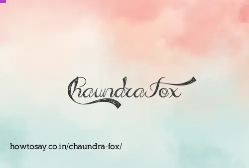 Chaundra Fox