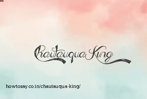 Chautauqua King