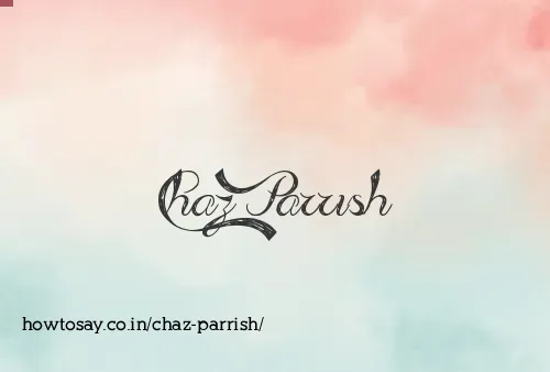 Chaz Parrish