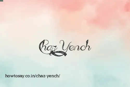 Chaz Yench
