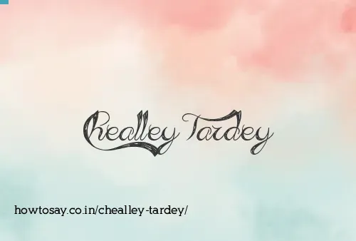 Chealley Tardey